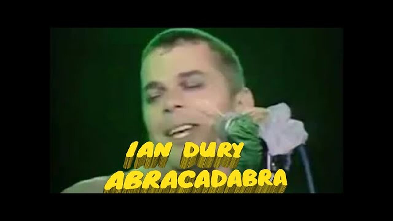 IAN DURY ABRACADABRA