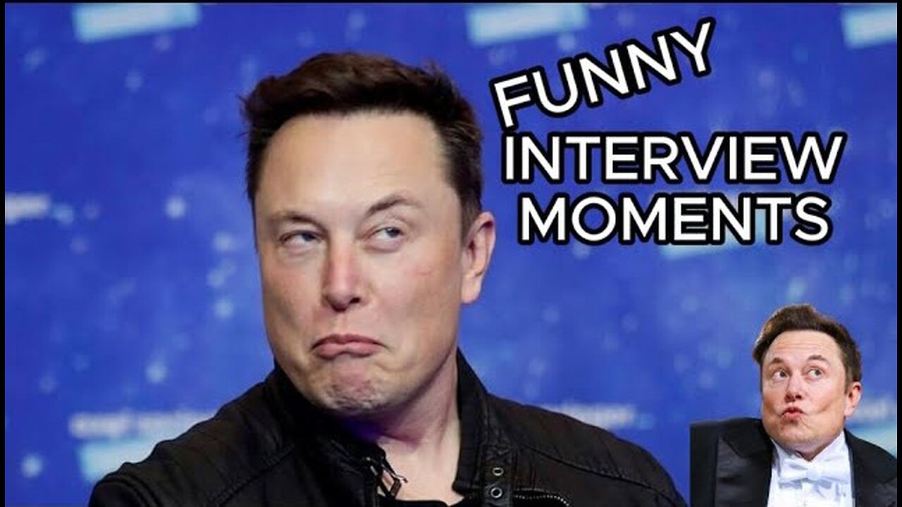 Elon Musk FUNNY interview moments