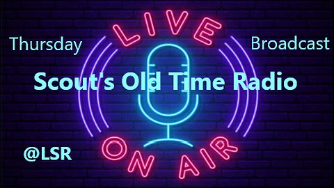 Scout's Old Time Radio 356