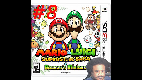 Mario and Luigi Superstar Saga + Bowser's Minions part 8 Live