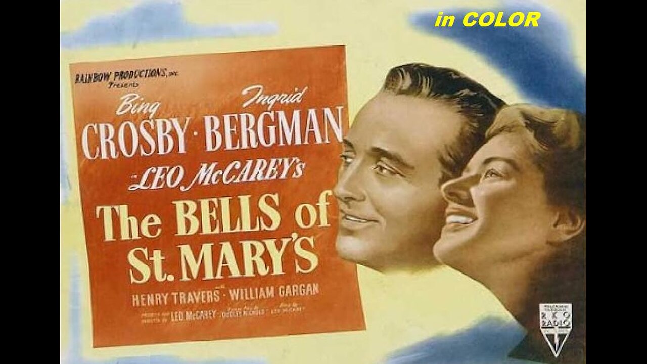 THE BELLS OF ST. MARY'S 1945 in COLOR Ingrid Bergman & Bing Crosby FULL MOVIE