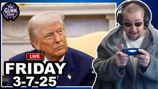 LIVE: WE JUST KEEP WINNING #MAGA | The Gunn Show (3/7/25)
