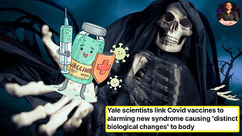 CONFIRMED! Yale Researchers Find the COVID Vaccine Causes MASSIVE Biological Changes!