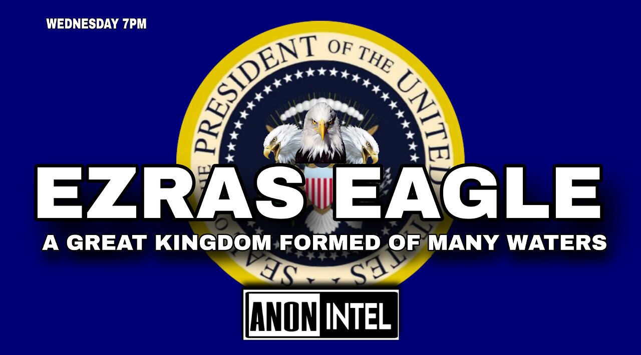 ANON☆INTEL: EZRAS EAGLE.