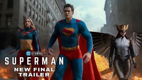 SUPERMAN – New Final Trailer (2025) James Gunn, David Corenswet (4K)