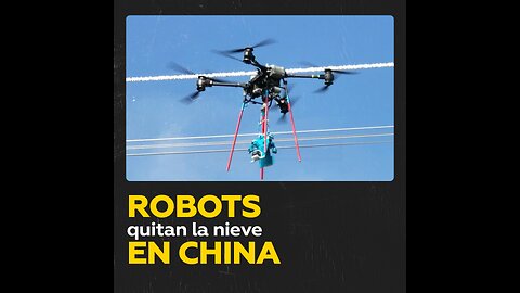 Robots eliminan hielo de líneas eléctricas en China