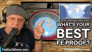 [Sep 26, 2024] What's your favorite FLAT EARTH Proof? [DITRH]