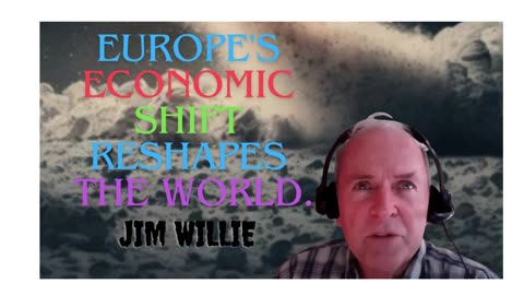 Dr. Jim Willie: Economic Shift In Europe Will Change The World /Part 1/