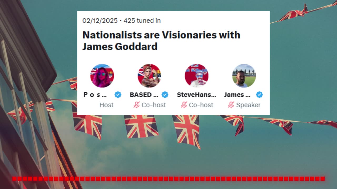 Nationalists are Visionaries with James Goddard