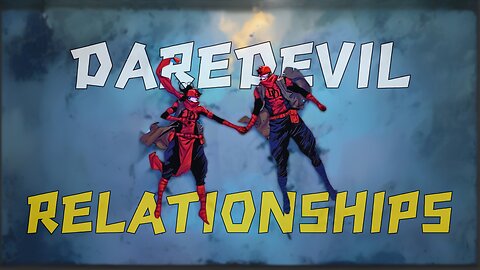 Daredevil’s 5 Best Romantic Relationships | Spotlight Savvy