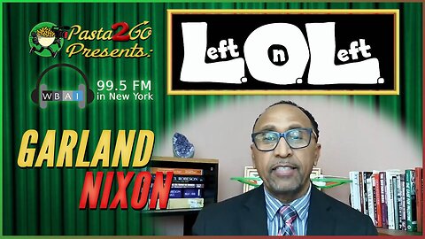 COVID Origins and FT Detrick with Garland Nixon - Left on Left LIVE Recording for WBAI 99.5fm in NYC