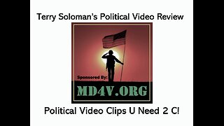 22825 Terry Soloman's Political Video Review