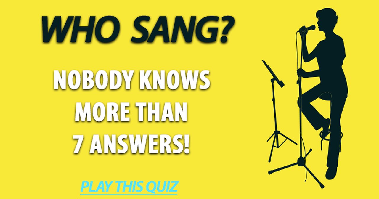 Quiz: Who Sang These Songs?