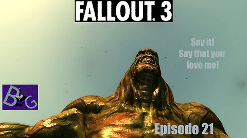 Fallout 3 Playthrough Episode 21 (pt 2)