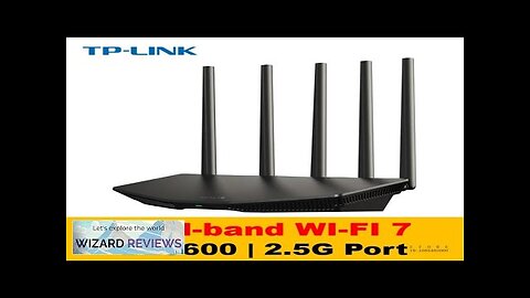 TP-LINK BE3600 Dual-band Wi-Fi 7 Wireless Router 2.5G Port and 3 Gigabit Review