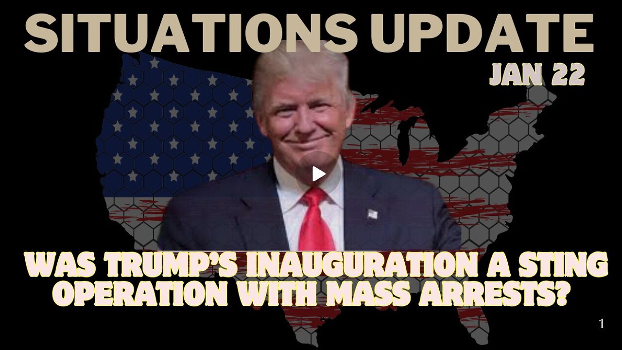 Situation Update- Was Trump’S Inauguration A Sting Operation With Mass Arrests. Jan 22