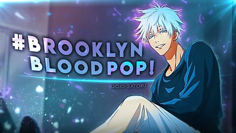 Gojo Satoru - BrooklynBloodPop [Edit/AMV] | Quick!