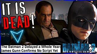 The Batman 2 DELAYED Again! James Gunn Trying to ERASE Matt Reeves!