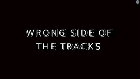 Wrong Side Of The Tracks