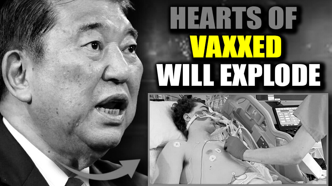 Breaking: Japan Warns Hearts of 6 Billion Vaxxed Set to Explode in Global Catastrophe