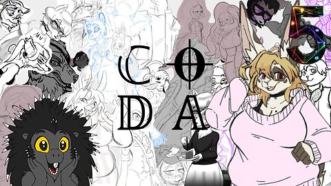 CODA Demo 2.0 (Part 5) WE ARE SO BACK