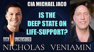 CIA Michael Jaco Discusses Deep State On Life-Support with Nicholas Veniamin