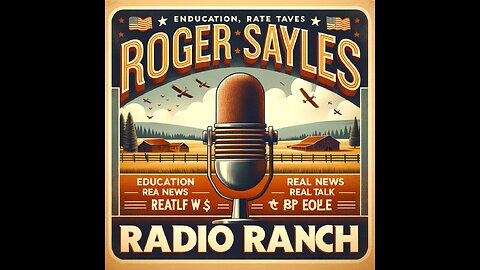 10AM ROGER SAYLES RADIO RANCH