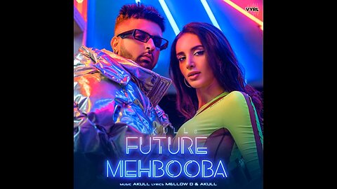 Future Mehbooba Akull (Official Music)