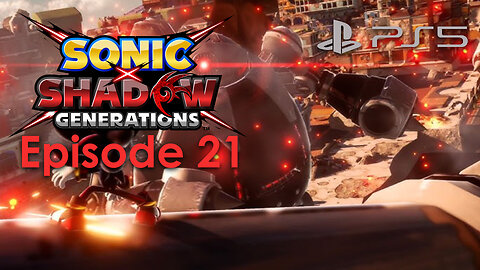 Sonic X Shadow Generations PS5 Gameplay Episode 21 - Sunset Heights COMPLETE
