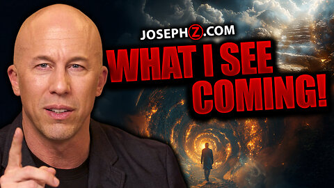 Here is what I see Coming! JosephZ.Com