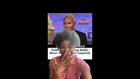 Joy Reid CANCELED by MSNBC