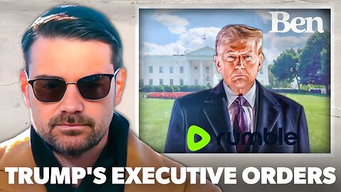 Ben Shapiro: Trump Slated to Sign 200 Executive Orders