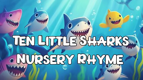 Ten Little Sharks | Nursery Rhymes for Kids