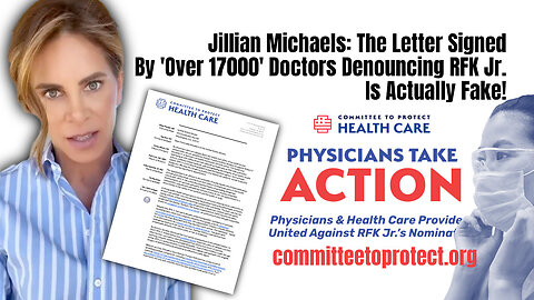 Jillian Michaels: The Letter Signed By 'Over 17000' Doctors Denouncing RFK Jr. Is Actually Fake!