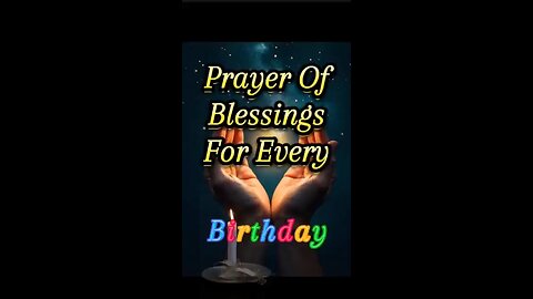 Prayer Of Blessings For Every Birthday