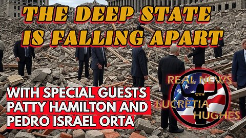 The Deep State Is Falling Apart And More... With Special Guests Patty Hamilton And Pedro Israel Orta