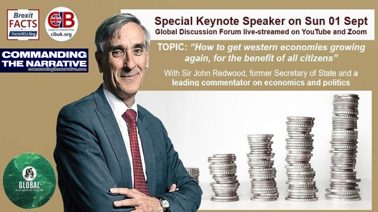 Sir John Redwood - How to Get Western Economies Growing Again - GDF04