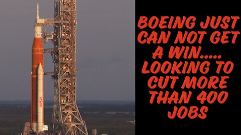 NASA Moon Mission IN TROUBLE as Boeing Cuts Hundreds of Jobs