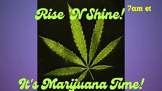 Rise ‘N Shine! It's Marijuana Time! Wake ‘N Bake Show - Ep 87 January 29, 2025