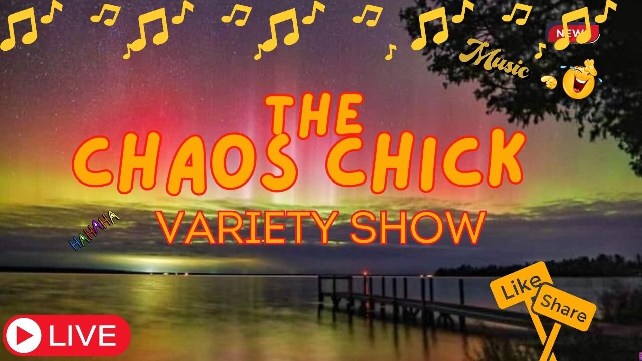 1st Live The Chaos Chick Variety Show