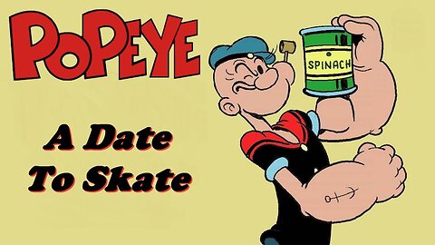 Popeye catoon: Episode: A Date To Skate