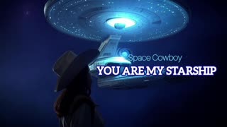 YOU ARE MY STARSHIP