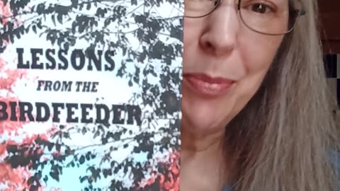 LESSONS FROM THE BIRDFEEDER - a Collection of Poetry by Barbara Bressler McKee