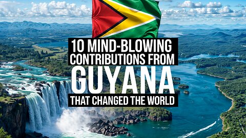 🌍10 Mind-Blowing Contributions from Guyana that Changed the World 🌍🤯✨