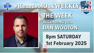 Hearts of Oak| The Week According to .... Dan Wootton