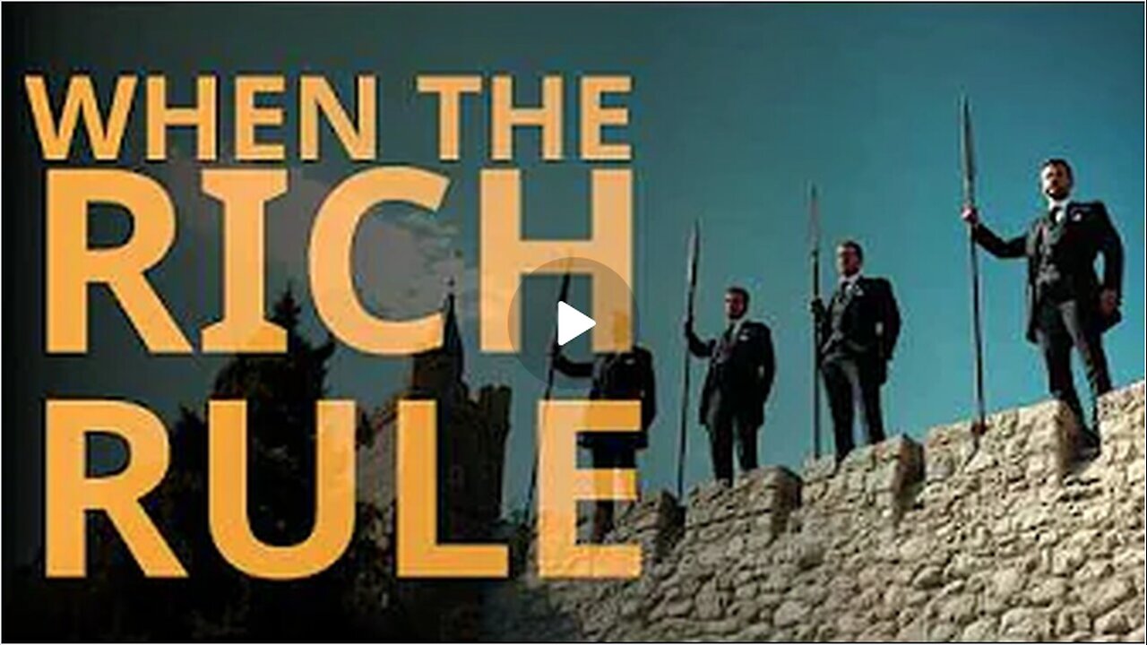 Rule by the Rich to the Detriment of the People