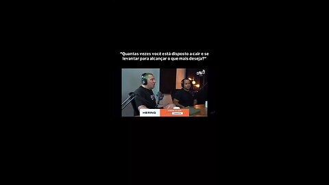 “Quantas vezes você está disposto a cair e se levantar para alcançar o que mais deseja?