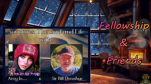 #338-01-08-2025-Fellowship and Friends W/ Bill Donahue. EP. 3