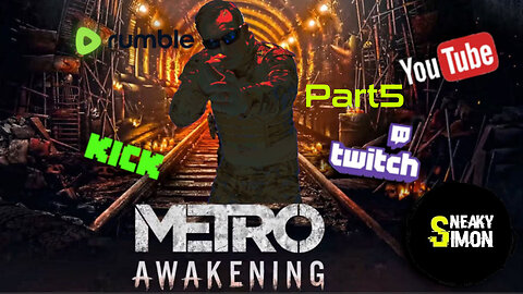 LIVE - Sneaky Simon (DAY30) - WEEKEND WALKTHROUGH (METRO AWAKENING VR) PART5