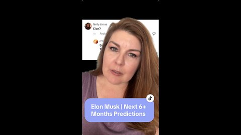 Elon Musk | Next 6+ Months Predictions